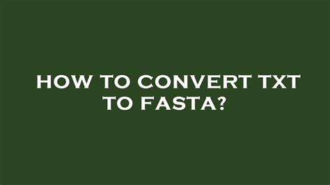 txt to fasta converter